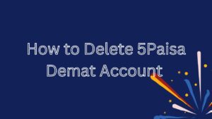 how to delete 5paisa demat account